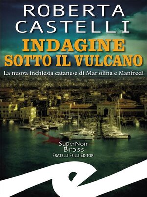 cover image of Indagine sotto il vulcano